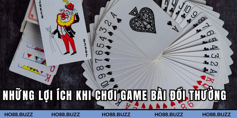 Những lợi ích khi chơi game bài đổi thưởng trực tuyến Những lợi ích khi chơi game bài đổi thưởng trực tuyến