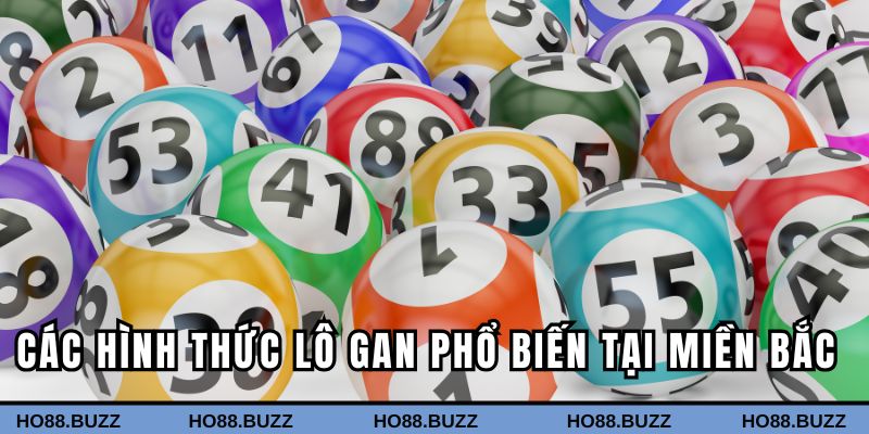 Các hình thức lô gan phổ biến tại miền Bắc